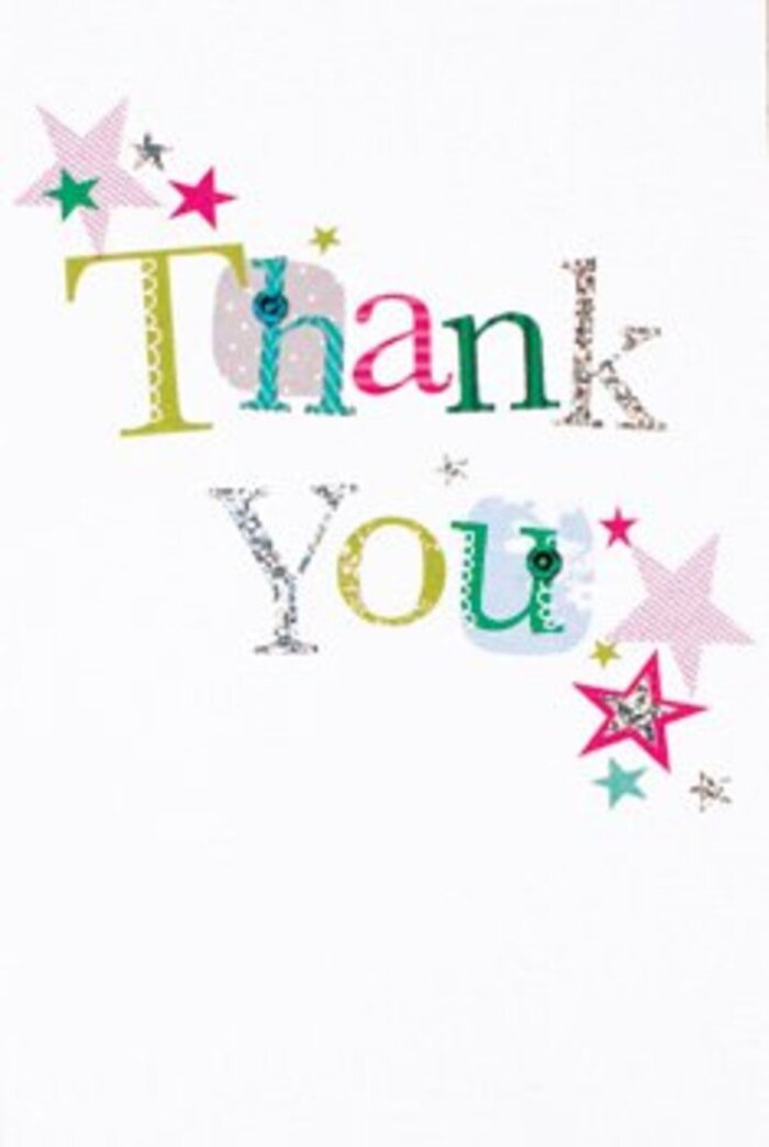 Imagine a thank you card whose artful letters seem to dance lightly above the white expanse, each character expressing its own personality as vibrantly as flower beds blooming through Chigwell's spring. Some letters sway with elegant curves or dotty patterns, while others sparkle with threads of silver or gentle stitches, reminiscent of handmade crafts found at local markets near the Green. Scattered stars-some striped in raspberry pink, others shaded with turquoise or glistening silver-cluster nearby, bringing a sense of blessing, as though the gratitude itself carries a celebratory sprinkle. The entire card is airy and modern, giving a sense of freshness like a morning stroll through Chigwell Meadows. There's a poised balance here-not too formal, yet never casual-making the sentiment feel universally warm. The textured surfaces invite you to run your fingers over them, as if to trace the stitched patterns and bask in their sincere artistry. It's easy to imagine this card nestled alongside a fragrant bouquet gifted at a family gathering on Hainault Road, or exchanged after a neighbourly favour in Woodford Bridge. As a florist steeped in Chigwell's spirit, I find this design speaks to the heart-a gesture of appreciation as uplifting as the first daffodils of the season, as memorable as a friend's smile on a sunny afternoon.